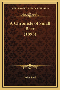 A Chronicle of Small Beer (1893)