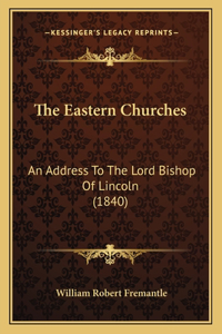 The Eastern Churches