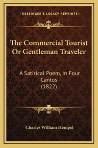 The Commercial Tourist Or Gentleman Traveler