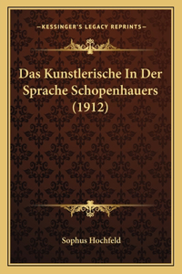 Kunstlerische In Der Sprache Schopenhauers (1912)