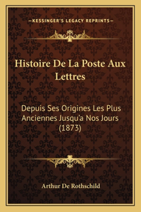 Histoire De La Poste Aux Lettres