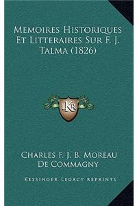 Memoires Historiques Et Litteraires Sur F. J. Talma (1826)