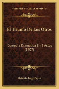 El Triunfo De Los Otros
