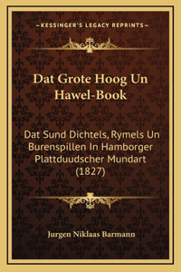 Dat Grote Hoog Un Hawel-Book