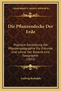 Die Pflanzendecke Der Erde