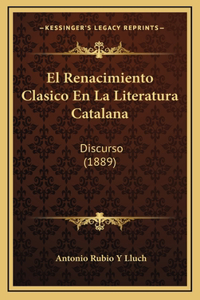 El Renacimiento Clasico En La Literatura Catalana