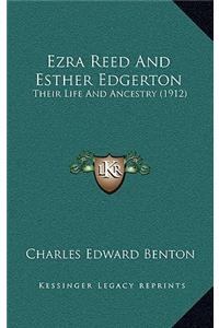 Ezra Reed And Esther Edgerton