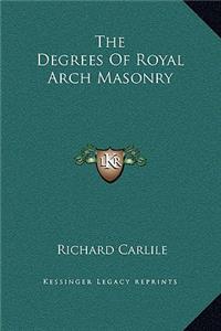 Degrees Of Royal Arch Masonry