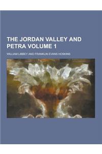 The Jordan Valley and Petra Volume 1