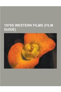 1970s Western Films (Film Guide)