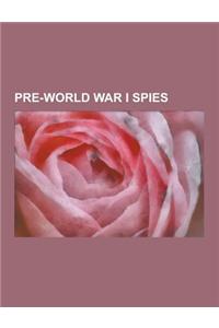 Pre-World War I Spies