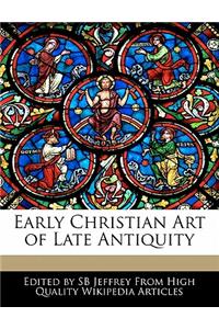 Early Christian Art of Late Antiquity