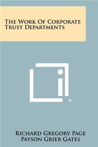 The Work Of Corporate Trust Departments
