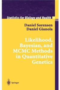 Likelihood, Bayesian and MCMC Methods in Genetics