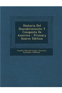Historia del Descubrimiento y Conquista de America