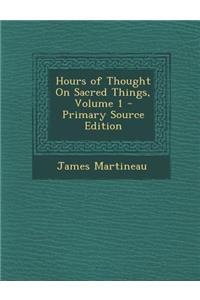 Hours of Thought on Sacred Things, Volume 1