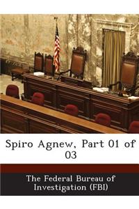 Spiro Agnew, Part 01 of 03