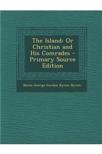 Island: Or Christian and His Comrades