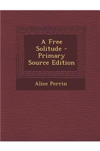 A Free Solitude