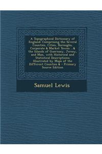 A Topographical Dictionary of England