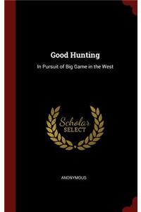 Good Hunting