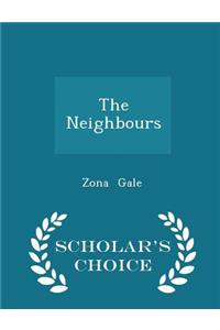 The Neighbours - Scholar's Choice Edition