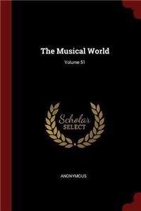 The Musical World; Volume 51