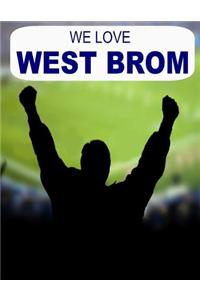 We Love West Brom