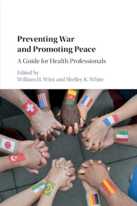 Preventing War and Promoting Peace