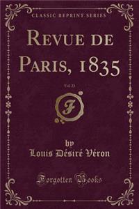 Revue de Paris, 1835, Vol. 23 (Classic Reprint)