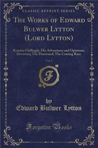 The Works of Edward Bulwer Lytton (Lord Lytton), Vol. 2