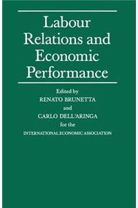 Labour Relations and Economic Performance