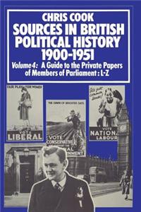 Sources in British Political History 1900-1951