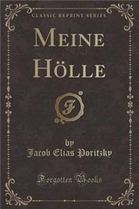 Meine Hölle (Classic Reprint)