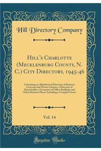 Hill's Charlotte (Mecklenburg County, N. C.) City Directory, 1945-46, Vol. 14