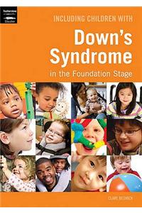 Including Children with Down's Syndrome in the Foundation Stage