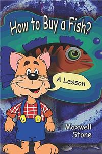 How to Buy a Fish?