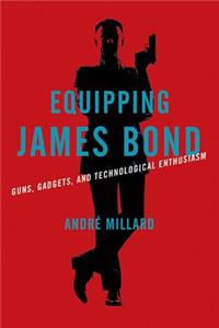 Equipping James Bond