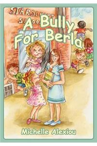 A Bully for Berla