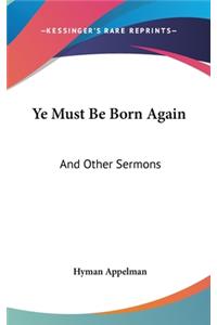 Ye Must Be Born Again