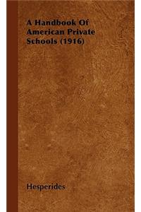 Handbook of American Private Schools (1916)