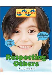 Positive Steps: Respecting Others