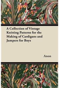 A Collection of Vintage Knitting Patterns for the Making of Cardigans and Jumpers for Boys