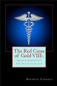 The Red Cross of Gold VIII