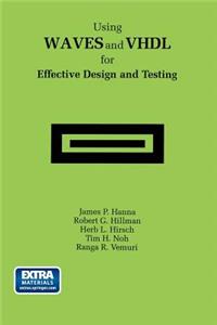 Using Waves and VHDL for Effective Design and Testing
