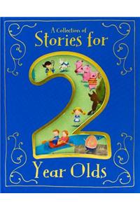 A Collection of Stories for 2 Year Olds