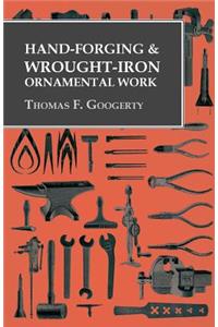 Hand-Forging and Wrought-Iron Ornamental Work