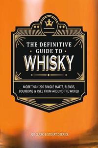 Definitive Guide to Whisky