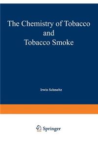 Chemistry of Tobacco and Tobacco Smoke