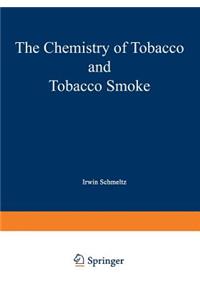 Chemistry of Tobacco and Tobacco Smoke